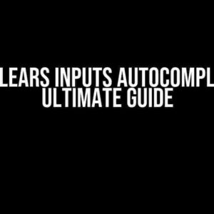 Nuxt3 Clears Inputs Autocomplete: The Ultimate Guide