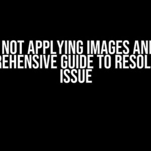 Vercel Not Applying Images and CSS: A Comprehensive Guide to Resolve the Issue